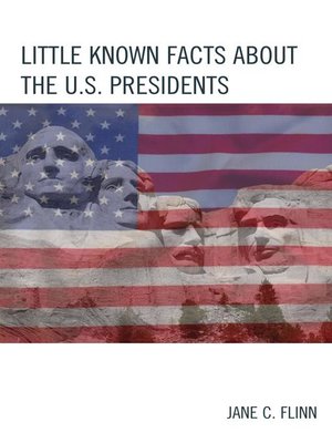 cover image of Little Known Facts about the U. S. Presidents